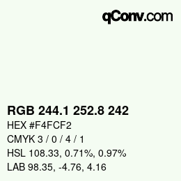 Farbcode: RGB 244.1 252.8 242 | qconv.com