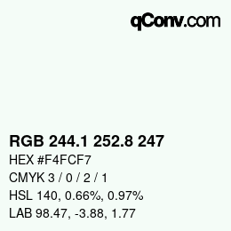 カラーコード: RGB 244.1 252.8 247 | qconv.com