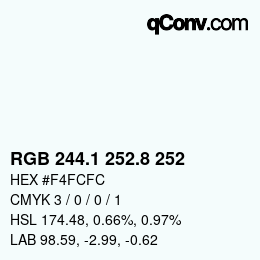 Color code: RGB 244.1 252.8 252 | qconv.com