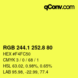 カラーコード: RGB 244.1 252.8 80 | qconv.com