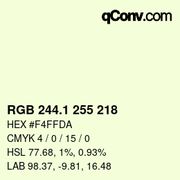 カラーコード: RGB 244.1 255 218 | qconv.com