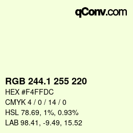 カラーコード: RGB 244.1 255 220 | qconv.com