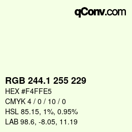 カラーコード: RGB 244.1 255 229 | qconv.com