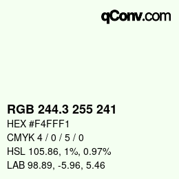カラーコード: RGB 244.3 255 241 | qconv.com