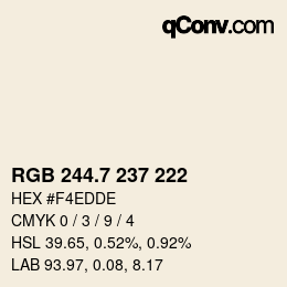 カラーコード: RGB 244.7 237 222 | qconv.com