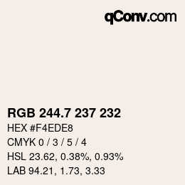 カラーコード: RGB 244.7 237 232 | qconv.com