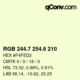 カラーコード: RGB 244.7 254.6 210 | qconv.com