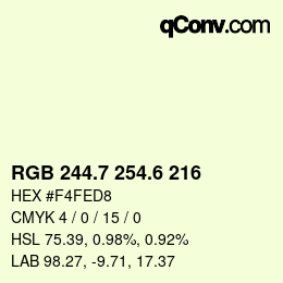 カラーコード: RGB 244.7 254.6 216 | qconv.com