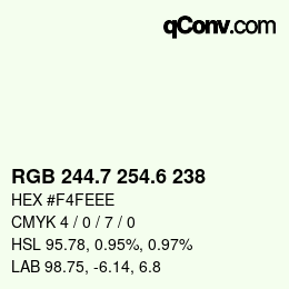 カラーコード: RGB 244.7 254.6 238 | qconv.com