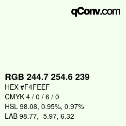 カラーコード: RGB 244.7 254.6 239 | qconv.com