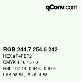 カラーコード: RGB 244.7 254.6 242 | qconv.com