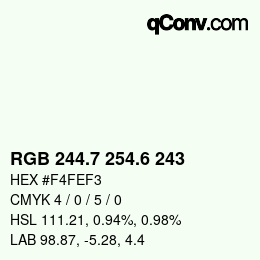 カラーコード: RGB 244.7 254.6 243 | qconv.com