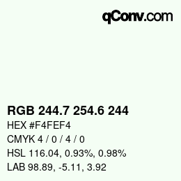 カラーコード: RGB 244.7 254.6 244 | qconv.com