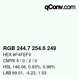 カラーコード: RGB 244.7 254.6 249 | qconv.com