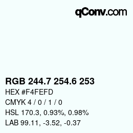 カラーコード: RGB 244.7 254.6 253 | qconv.com