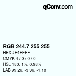カラーコード: RGB 244.7 255 255 | qconv.com