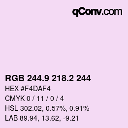 Color code: RGB 244.9 218.2 244 | qconv.com