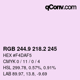 カラーコード: RGB 244.9 218.2 245 | qconv.com