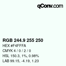 Color code: RGB 244.9 255 250 | qconv.com