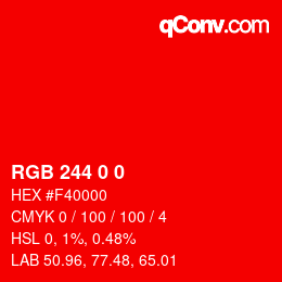 カラーコード: RGB 244 0 0 | qconv.com