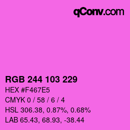 颜色代码: RGB 244 103 229 | qconv.com