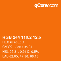カラーコード: RGB 244 110.2 12.6 | qconv.com