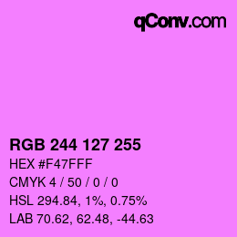 Color code: RGB 244 127 255 | qconv.com