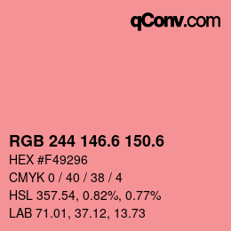 カラーコード: RGB 244 146.6 150.6 | qconv.com