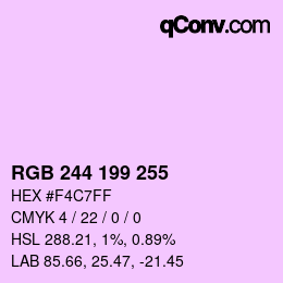 Color code: RGB 244 199 255 | qconv.com