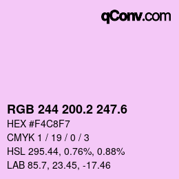 カラーコード: RGB 244 200.2 247.6 | qconv.com