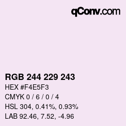 Color code: RGB 244 229 243 | qconv.com