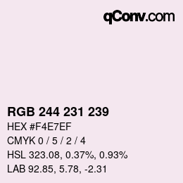 カラーコード: RGB 244 231 239 | qconv.com