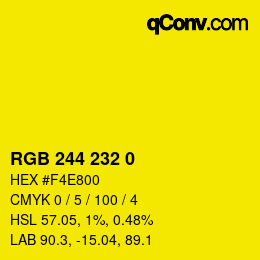 カラーコード: RGB 244 232 0 | qconv.com