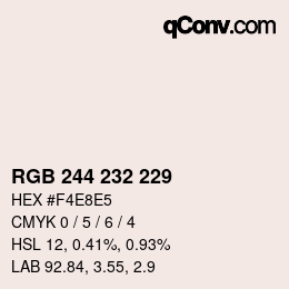 カラーコード: RGB 244 232 229 | qconv.com