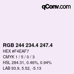 カラーコード: RGB 244 234.4 247.4 | qconv.com