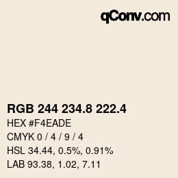 カラーコード: RGB 244 234.8 222.4 | qconv.com