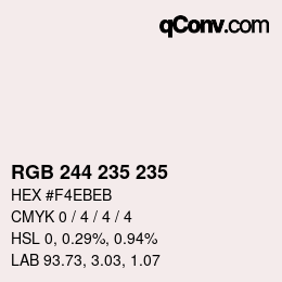 カラーコード: RGB 244 235 235 | qconv.com
