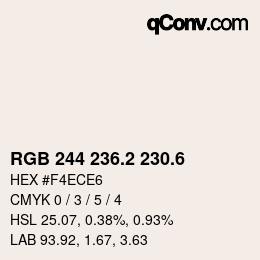 カラーコード: RGB 244 236.2 230.6 | qconv.com