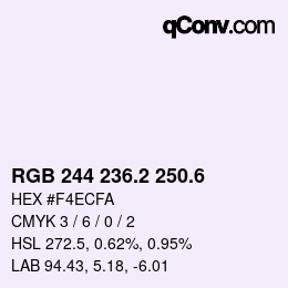 カラーコード: RGB 244 236.2 250.6 | qconv.com