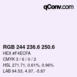 カラーコード: RGB 244 236.6 250.6 | qconv.com