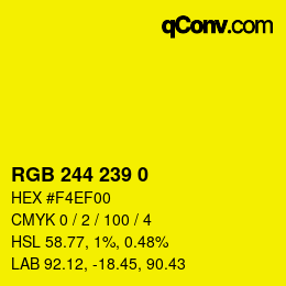 Color code: RGB 244 239 0 | qconv.com