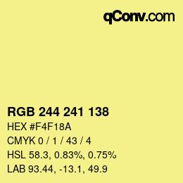 カラーコード: RGB 244 241 138 | qconv.com