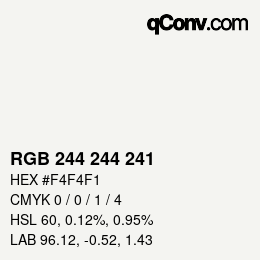 カラーコード: RGB 244 244 241 | qconv.com