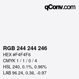 カラーコード: RGB 244 244 246 | qconv.com