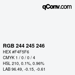Color code: RGB 244 245 246 | qconv.com