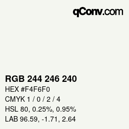 カラーコード: RGB 244 246 240 | qconv.com