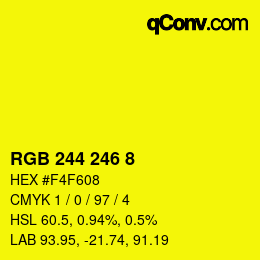 カラーコード: RGB 244 246 8 | qconv.com