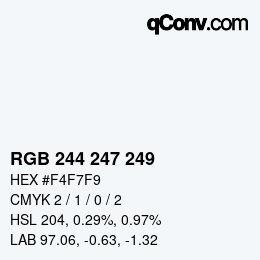 Color code: RGB 244 247 249 | qconv.com