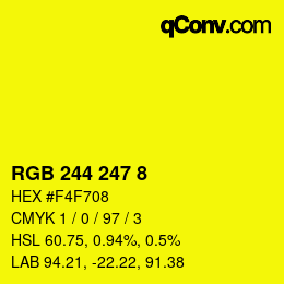 カラーコード: RGB 244 247 8 | qconv.com