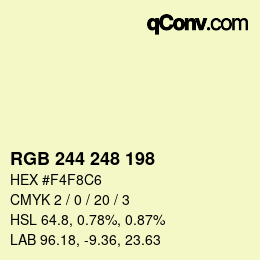カラーコード: RGB 244 248 198 | qconv.com